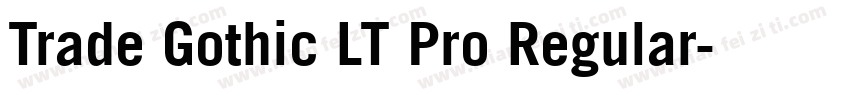 Trade Gothic LT Pro Regular字体转换